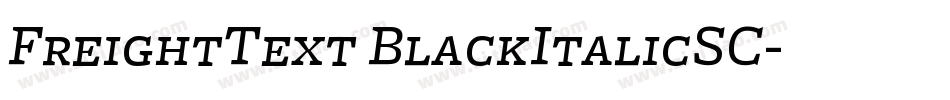 FreightText BlackItalicSC字体转换